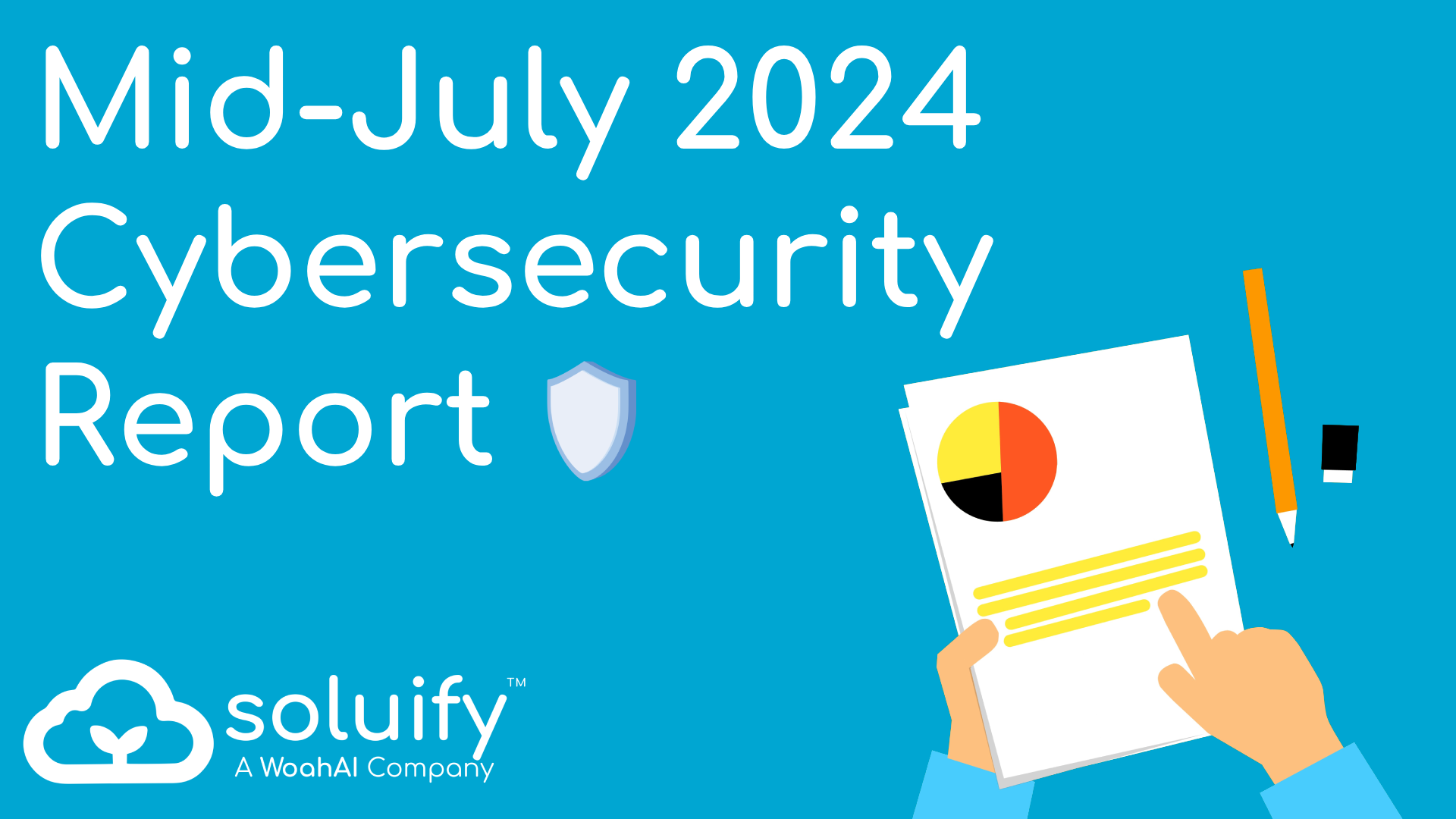 Mid-July 2024 Cybersecurity Report: Major Data Breaches and How to Protect Your Business